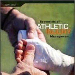 Essentials of Athletic Injury Management 8th Editi